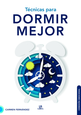 TECNICAS PARA DORMIR MEJOR