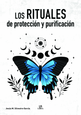 RITUALES DE PROTECCION Y PURIFICACION LOS