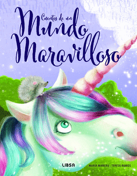 CUENTOS DE UN MUNDO MARAVILLOSO PALABRAS PARA SOÑAR