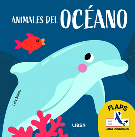 ANIMALES DE OCEANO DESCUBRE Y APRENDE CON FLAPS