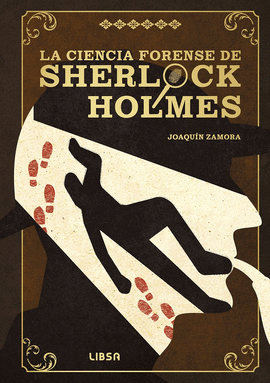 CIENCIA FORENSE DE SHERLOCK HOLMES LA