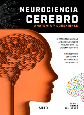 NEUROCIENCIA CEREBRO ANATOMIA Y CONEXIONES