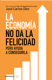 ECONOMÍA NO DA LA FELICIDAD LA
