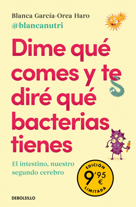 DIME QUE COMES Y TE DIRE QUE BACTERIAS TIENES EDICION LIMITA