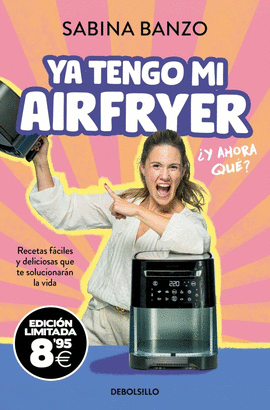YA TENGO MI AIRFRYER Y AHORA QUE EDICION LIMITADA