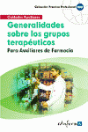GENERALIDADES SOBRE LOS GRUPOS TERAPEUTICOS