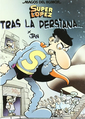 TRAS LA PERSIANA SUPERLOPEZ