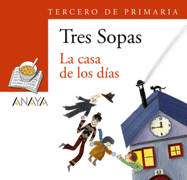 CASA DE LOS DIAS LIBRO + LECTURA TERCERO DE PRIMERO LA