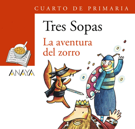 AVENTURA DEL ZORRO LIBRO + CUADERNO CUARTO DE PRIMARIA LA