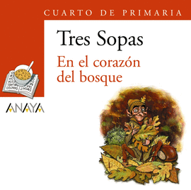 EN EL CORAZON DEL BOSQUE +LECTURA CUARTO PRIMARIA