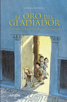 ORO DEL GLADIADOR EL