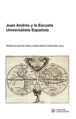 JUAN ANDRES Y LA ESCUELA UNIVERSALISTA ESPAÑOLA