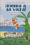 TIERRA A LA VISTA LA HIST DE CRISTOBAL COLON
