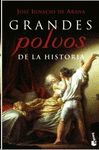 GRANDES POLVOS DE LA HISTORIA
