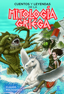 CUENTOS Y LEYENDAS DE LA MITOLOGIA GRIEGA