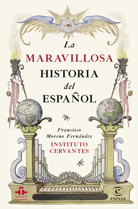 MARAVILLOSA HISTORIA DEL ESPAÑOL LA