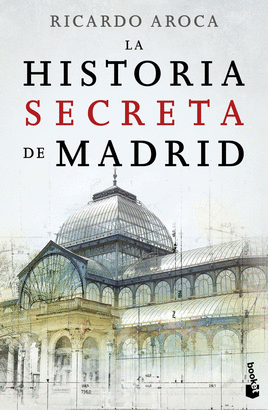 HISTORIA SECRETA DE MADRID LA