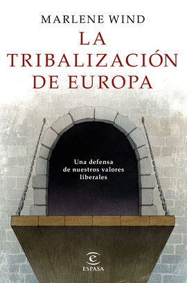 TRIBALIZACIÓN DE EUROPA LA