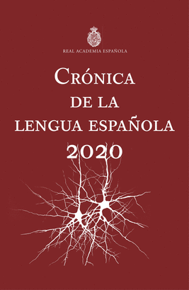 CRONICA DE LA LENGUA ESPAÑOLA 2020