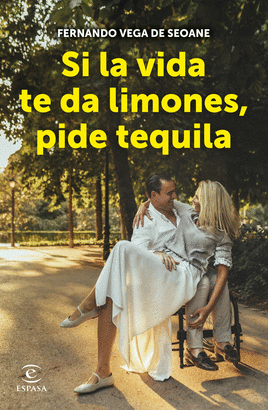 SI LA VIDA TE DA LIMONES PIDE TEQUILA