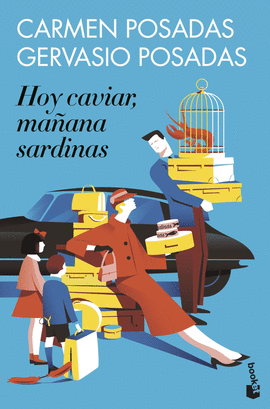 HOY CAVIAR MAÑANA SARDINAS