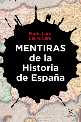 MENTIRAS DE LA HISTORIA DE ESPAÑA