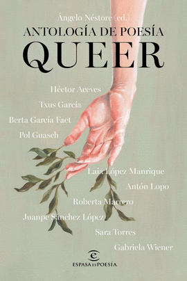 ANTOLOGIA DE POESIA QUEER:UNA IMAGINACION RADICAL