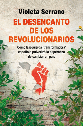 DESENCANTO DE LOS REVOLUCIONARIOS EL