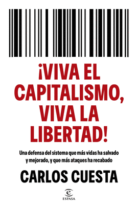 VIVA EL CAPITALISMO VIVA LA LIBERTAD
