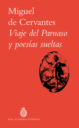 VIAJE DEL PARNASO Y POESIAS SUELTAS