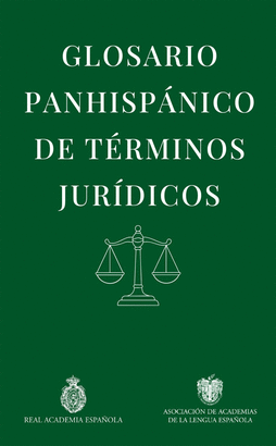 GLOSARIO PANHISPANICO DE TERMINOS JURIDICOS