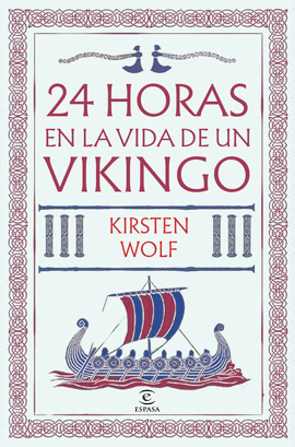 24 HORAS EN LA VIDA DE UN VIKINGO