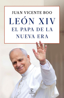 LEON XIV EL PAPA DE LA NUEVA ERA