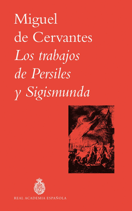 TRABAJOS DE PERSILES Y SIGISMUNDA LOS