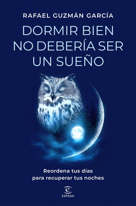 DORMIR BIEN NO DEBERIA SER UN SUEÑO