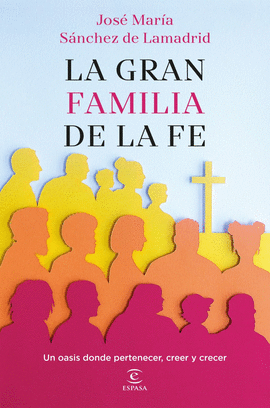 GRAN FAMILIA DE LA FE LA