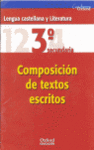 COMPOSICION DE TEXTOS ESCRITOS 3 ESO LENGUA CASTELLANA Y LITER
