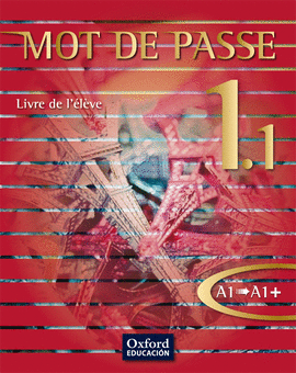 MOT DE PASSE 1.1 BACH LIVRE DE L ELEVE FRANCES A1