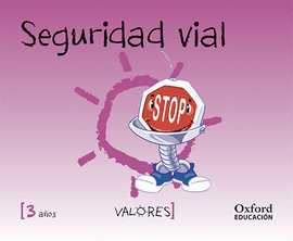 VALORES 3 AÑOS  EDUCACION SEGURIDAD VIAL