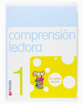COMPRENSION LECTORA 1 PRIMARIA EL RATON LECTOR