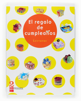 LECTURAS 2 PRIMARIA EL REGALO DE CUMPLEAÑOS NUEVA ANTOLOGIA 2007