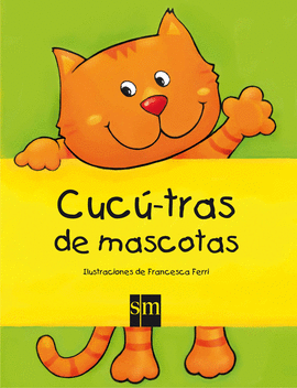 CUCÚ TRAS DE MASCOTAS