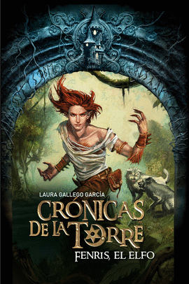 CRÓNICAS DE LA TORRE 4 FENRIS EL ELFO
