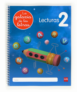 LECTURAS 2 GALAXIA DE LETRAS 5 AÑOS