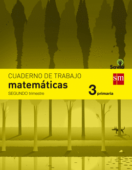 MATEMÁTICAS 3 PRIMARIA CUADERNO 2 TRIMESTRE SAVIA 2015