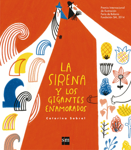 SIRENA Y LOS GIGANTES ENAMORADOS LA