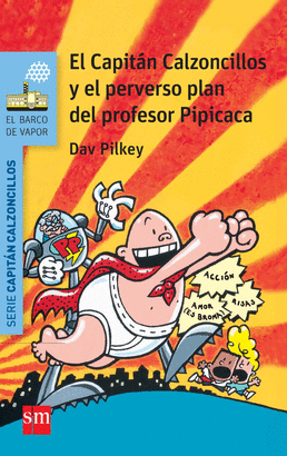 CAPITAN CALZONCILLOS 4 Y EL PERVERSO PLAN DEL PROFESOR PIPICACA