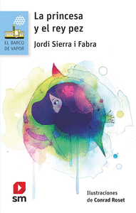 PRINCESA Y EL REY PEZ