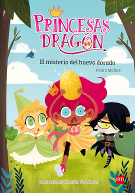 PRINCESAS DRAGÓN 1 EL MISTERIO DEL HUEVO DORADO
