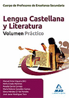 LENGUA CASTELLANA Y LITERATURA VOLUMEN PRACTICO CUERPO DE PROFESORES DE ENSEÑANZA SECUNDARIA